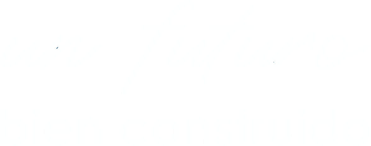 Un futuro bien construido
